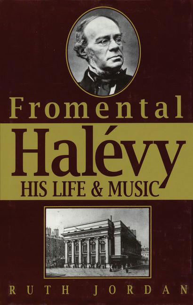 Fromentmal Halevy : His Life & Music (Hardcover) X896626